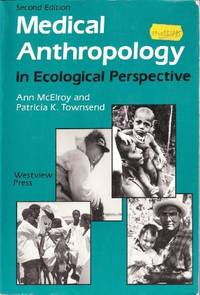 Medical Anthropology In Ecological Perspective: Second Edition (Soviet Union and Eastern Europe)