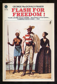 Flash for Freedom! by FRASER, George MacDonald - 1985