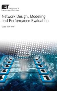 Network Design, Modelling and Performance Evaluation