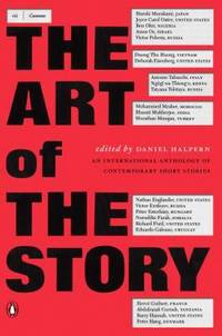 The Art of the Story : An International Anthology of Contemporary Short Stories