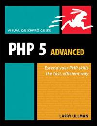 PHP 5 Advanced : Visual Quickpro Guide