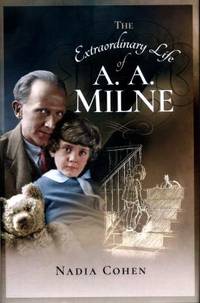 The Extraordinary Life of A. A. Milne