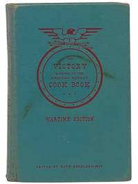 The Victory Binding of the American Woman's Cook Book [Cookbook]: Wartime Edition, with Victory Substitutes and Economical Recipes for Delicious Wartime Meals