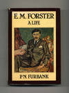 E. M. Forster: A Life - 1st US Edition/1st Printing