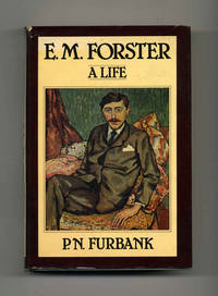 E. M. Forster: A Life  - 1st US Edition/1st Printing by Furbank, P. N - 1978