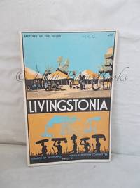 Livingstonia (Sketches of the Fields No 1) by Young, W P - 1947 