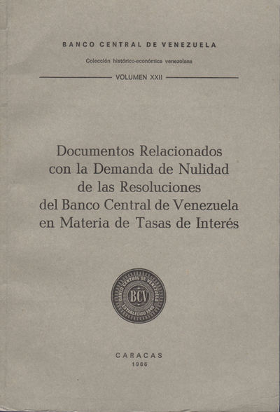 Documentos Relacionados con la Demanda de Nulidad de las Resoluciones del Banco Central de Venezuela en Materia de Tasa de Interés