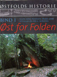 Østfolds historie Bind 1 Øst for Folden