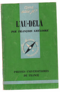 L&#039;au delÃ  (que sais je ?) by GrÃ©goire Francois - 1970