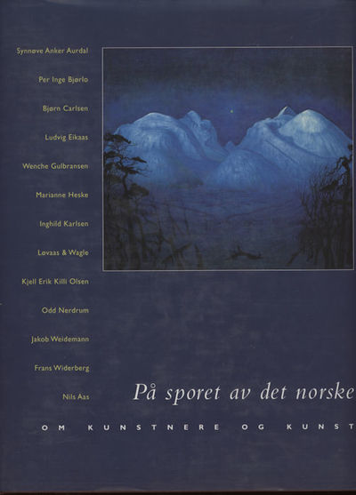 På sporet av det norske. Om kunst og kunstnere