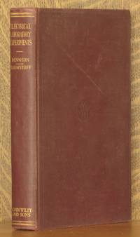 ELECTRICAL LABORATORY EXPERIMENTS, THEORY AND PRACTICE, BEING AN ABRIDGMENT OF EXPERIMENTAL...
