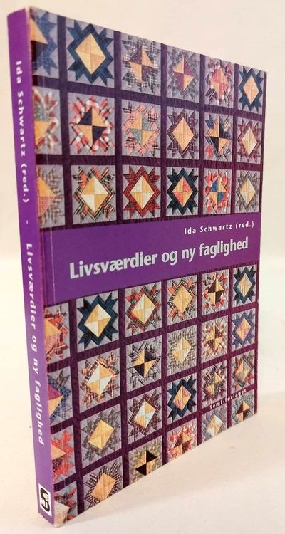 Livsværdier og ny faglighed.