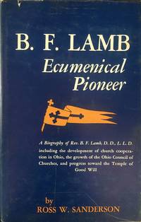 B.F. Lamb: Ecumenical Pioneer.