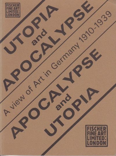 Utopia and Apocalypse. A view of Art in Germany…