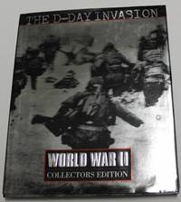 The D-Day Invasion (World War II Collectors Edition)