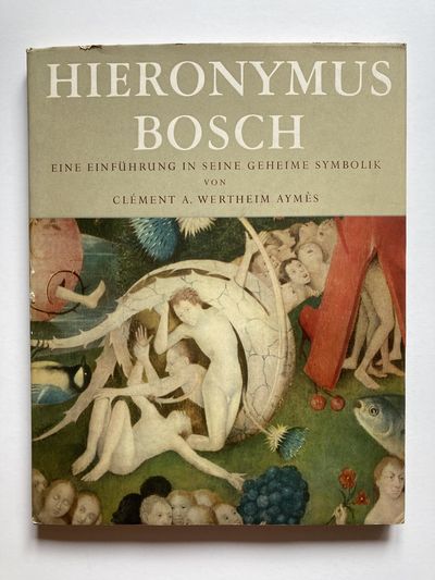 Hieronymus Bosch. Eine Einführung in seine geheime Symbolik. (photo 1)