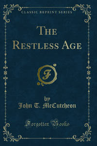 The Restless Age Classic Reprint