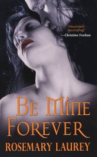 Be Mine Forever (Mass Market Paperback)