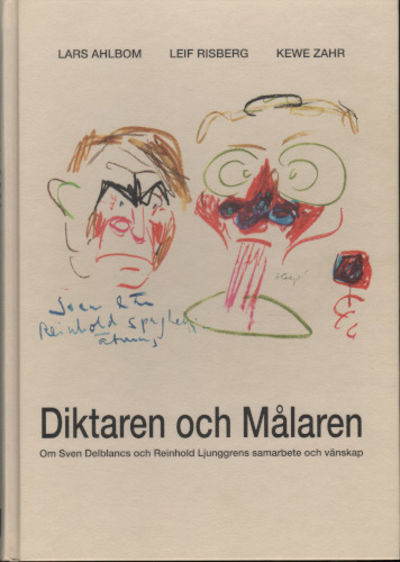 DIKTAREN OCH MÅLAREN. Om Sven Delblancs och…
