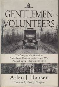 cover of GENTLEMEN VOLUNTEERS The Story of the American Ambulance Drivers in the Great War