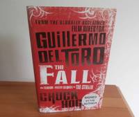 THE FALL Book II by Chuck Hogan Guillermo Del Toro - Signed First Edition - 2010 - from Kelleher Rare Books (SKU: 013951)