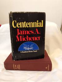 Centennial by James A Michener - 1974