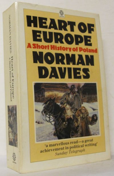 Heart of Europe. A Short History of Poland.