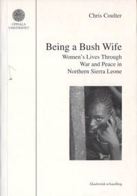 Being a Bush Wife. Women's Lives Through War and…