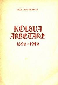 Kolsva arbetare 1896-1946 En berättelse om…