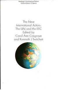 The New International Actors: The UN and the EEC.