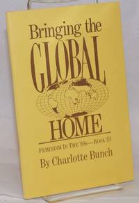 Bringing the Global Home: Feminism in the '80s, Book III