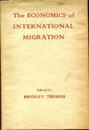 ECONOMICS OF INTERNATIONAL MIGRATION. Proceedings of a Conference held by the International Economic Association.