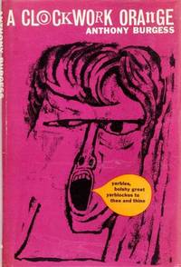 Clockwork Orange by Burgess, Anthony - 1962