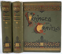 image of Voyages And Travels Or Scenes In Many Lands. Volumes I & II
