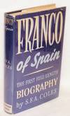Franco of Spain; a full-length biography