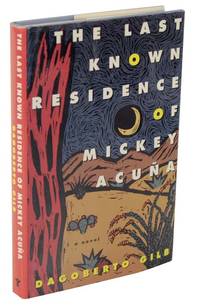 The Last Known Residence of Mickey Acuna (Signed First Edition)