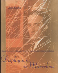 Displaying the Marvelous: Marcel Duchamp, Salvador Dali, and / & Surrealist Exhibition...
