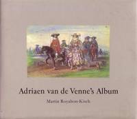 Adriaen van de Venne's Album in the Department of Prints and Drawings in the British Museum.