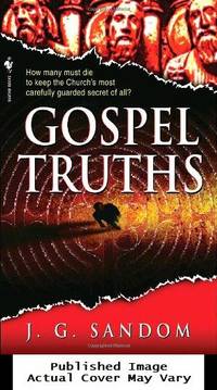 Gospel Truths by Sandom, J.G - 2007-01-30 Spine Wear. See our T