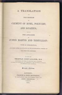image of A Translation of the Epistles of Clement of Rome, Polycarp, and Ignatius; and of The Apologies of Justin Martyr and Tertullian: With an Introduction, and Brief Notes Illustrativve of the Ecclesiastical History of the First Two Centuries