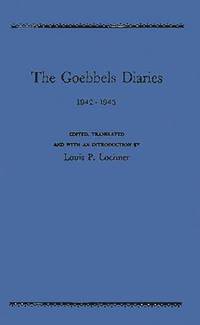 The Goebbels Diaries, 1942-1943.
