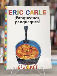 Panqueques, Panqueques!/ Pancakes, Pancakes! (World of Eric Carle) (Spanish Edition)
