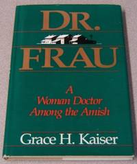 Dr. Frau: A Woman Doctor Among the Amish