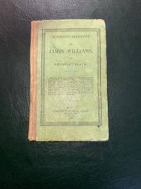 Authentic Narrative Of James Williams An American Slave
