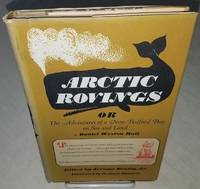 cover of ARCTIC ROVINGS or THE ADVENTURES OF A NEW BEDFORD BOY ON SEA AND LAND