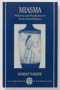Miasma: Pollution and Purification in Early Greek Religion