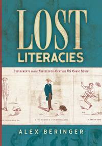Lost Literacies: Experiments in the Nineteenth-Century US Comic Strip