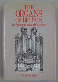 The Organs of Britain; An Appreciation and Gazetteer