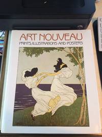 Art Nouveau: Prints, Illustrations and Posters by Hans H. Hofstatter - 1984