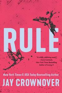 Rule: Opposities Attract in this Angsty Forbidden-Love College Romance, and Inspiration for the...